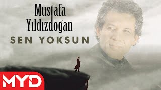 Sen Yoksun  Mustafa Yıldızdoğan [upl. by Penrose]