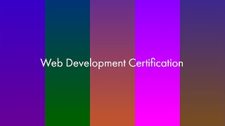 Web Development Certification [upl. by Yirinec878]