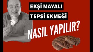 Ekşi Mayalı Tepsi Ekmeği Nasıl Yapılır Ustalardan Tarifler Serisi [upl. by Bazluke848]