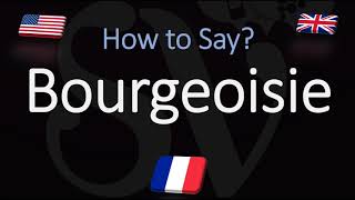 How to Pronounce Bourgeoisie CORRECTLY French amp English Pronunciation [upl. by Sabra]