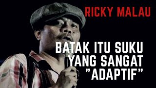 Ricky Malau quotSENIMAN AKUTquot Milik bangso BATAK dan INDONESIA [upl. by Ahsiekar]