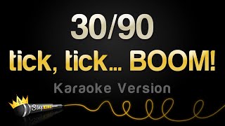 tick tick BOOM  3090 Karaoke Version [upl. by Sirama]