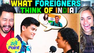 SLAYY POINT  What Foreigners Think Of India REACTION [upl. by Illa873]