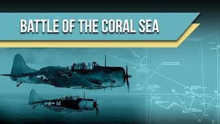 Battle of the Coral Sea [upl. by Llenyl]