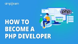 How To Become A PHP Developer In 2021  PHP Developer Road Map  PHP Developer Skills  Simplilearn [upl. by Sinnaoi637]