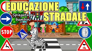 🚦🛑 EDUCAZIONE STRADALE spiegata ai bambini 🚳🦓 [upl. by Roter]