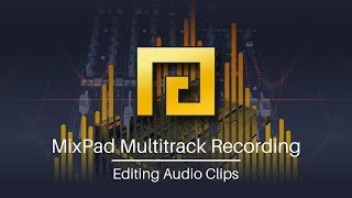 How to Edit Your Audio Clips  MixPad Audio Mixing Software [upl. by Atnahsa]