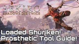 SEKIRO Where is Loaded Shuriken Prosthetic Tool Guide [upl. by Saire]