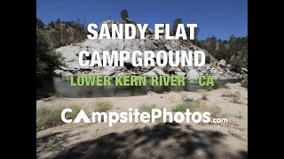 Sandy Flat Campground  Lower Kern River CA [upl. by Prochora43]