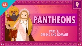 The Greeks and Romans  Pantheons Part 3 Crash Course World Mythology 9 [upl. by Lashoh]