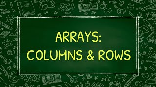 Arrays Columns and Rows [upl. by Aened310]