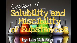 Lesson 4 Solubility and Miscibility [upl. by Lissi]