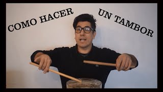 Tutorial de como hacer un tambor [upl. by Yenmor]