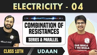 Electricity 04  Combination of Resistances  Series and Parallel  Class 10  NCERT  Udaan [upl. by Epoillac]