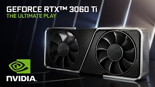 Introducing the GeForce RTX 3060 Ti  The Ultimate Play [upl. by Mure]