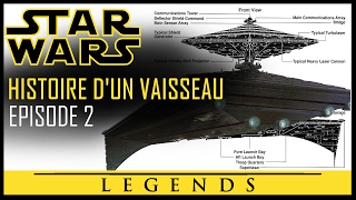 L ECLIPSE  Histoire dun Vaisseau Star Wars 2 [upl. by Merwin564]