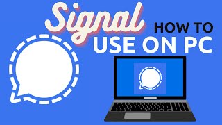 how to use Signal App on PC  Signal Messenger Tips and Tricks 2021 [upl. by Lesly]