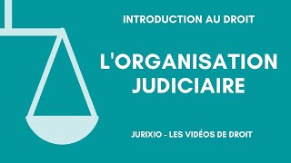 Lorganisation judiciaire de la France en 2024 [upl. by Ambrosius]