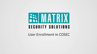 User Enrollment in COSEC [upl. by Tallou597]