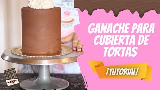 GANACHE PARA FORRAR TORTAS TUTORIAL [upl. by Rees474]