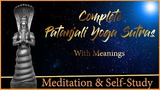 Complete Patanjali Yoga Sutras Chant with Meanings [upl. by Slemmer]