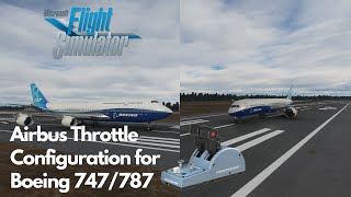 Boeing 747787 Thrustmaster Airbus Throttle Configuration [upl. by Nevag]