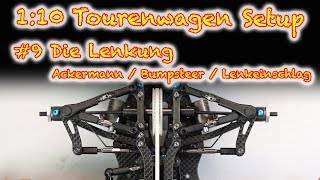 110 Tourenwagen Setup  9 Die Lenkung  Ackermann  Bumpsteer  Lenkeinschlag [upl. by Nayt]