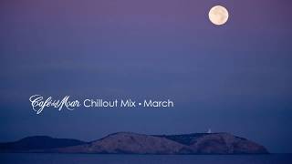 Café del Mar Chillout Mix March 2014 [upl. by Uttica252]