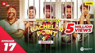 Bachelor Point  Season 2  EPISODE 17  Kajal Arefin Ome  Dhruba Tv Drama Serial [upl. by Amero]