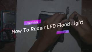 how to repair LED flood light [upl. by Nohtiek]