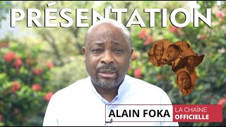 Présentation de la chaîne Alain Foka [upl. by Prissie]