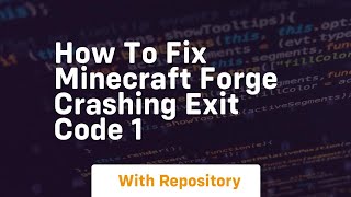 how to fix minecraft forge crashing exit code 1 [upl. by Afton]