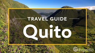 Quito Vacation Travel Guide  Expedia [upl. by Tletski998]