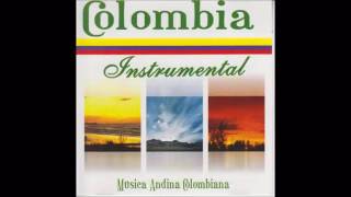 Colombia Instrumental  Musica Andina Colombiana Bambucos  Pasillos [upl. by Gracie]