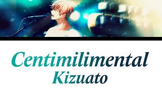 Centimilimental  Kizuato キヅアト Given Opening FULL Romaji Español English Color Coded [upl. by Sheley]