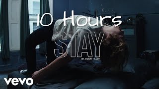 Stay  The Kid LAROI Justin Bieber  10 Hours [upl. by Eetsirhc]