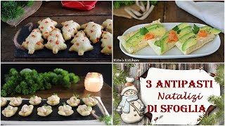 3 ANTIPASTI NATALIZI CON LA SFOGLIA [upl. by Dobb]