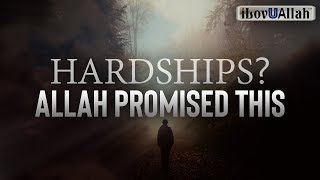 HARDSHIPS ALLAH PROMISED THIS [upl. by Oirrad]