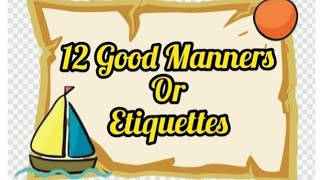 12 Most Important Manners or Etiquettes to practice in daily life [upl. by Notyarb443]