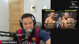 DONAIRE VS SANTIAGO LIVE PODCAST [upl. by Ecenaj]