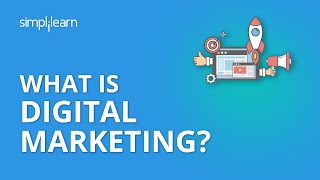 What Is Digital Marketing  Introduction To Digital Marketing  Digital Marketing  Simplilearn [upl. by Brittni]