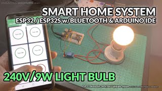 1 x Light Bulb ESP32 Smart Home System wBluetooth 5V Relay Module amp Arduino IDE Tutorial [upl. by Graner]