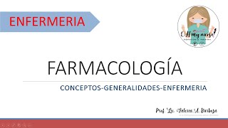 FARMACOLOGÍA EN ENFERMERIA conceptos y generalidades [upl. by Atekehs]