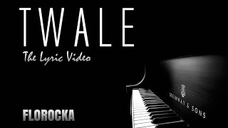 FLOROCKA  TWALE Lyric Video [upl. by Marlowe]