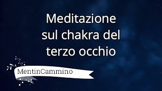 Meditazione sul chakra del terzo occhio [upl. by Lledyr]