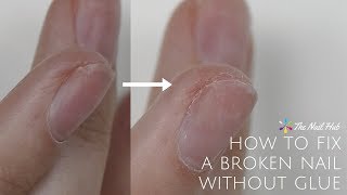 How To Fix A Broken Nail Without Glue [upl. by Touber733]