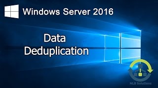 06 How to configure Data Deduplication on Windows Server 2016 Step by Step guide [upl. by Naux927]