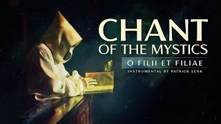 Chant of the Mystics Divine Gregorian Chant quotO Filii Et Filiaequot [upl. by Risa]