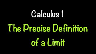 Calculus 1 The Precise Definition of a Limit Video 4  Math with Professor V [upl. by Tennaj802]