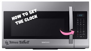 How to set the clock in Samsung Microwave [upl. by Binny]